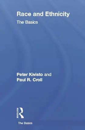 Kivisto / Croll | Race and Ethnicity: The Basics | Buch | 978-0-415-77373-7 | www.sack.de