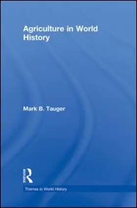 Tauger | Agriculture in World History | Buch | 978-0-415-77386-7 | sack.de