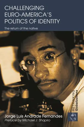 Andrade Fernandes |  Challenging Euro-America's Politics of Identity | Buch |  Sack Fachmedien