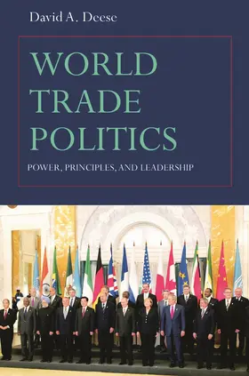 Deese |  World Trade Politics | Buch |  Sack Fachmedien