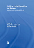 Tatom / Stauber |  Making the Metropolitan Landscape | Buch |  Sack Fachmedien