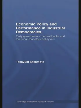 Sakamoto |  Economic Policy and Performance in Industrial Democracies | Buch |  Sack Fachmedien