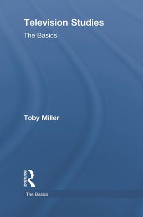 Miller |  Television Studies: The Basics | Buch |  Sack Fachmedien