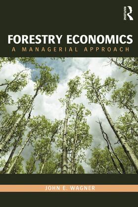 Wagner | Forestry Economics | Buch | 978-0-415-77476-5 | sack.de
