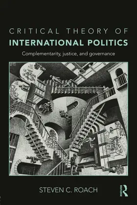 Roach | Critical Theory of International Politics | Buch | 978-0-415-77485-7 | www.sack.de