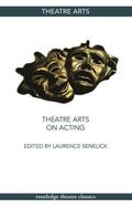 Senelick |  Theatre Arts on Acting | Buch |  Sack Fachmedien