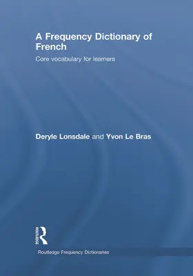 Lonsdale / Le Bras | A Frequency Dictionary of French | Buch | 978-0-415-77530-4 | www.sack.de