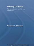 Bhowmik |  Writing Okinawa | Buch |  Sack Fachmedien