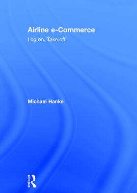 Hanke | Airline e-Commerce | Buch | 978-0-415-77579-3 | sack.de
