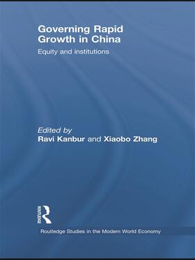 Kanbur / Zhang | Governing Rapid Growth in China | Buch | 978-0-415-77587-8 | sack.de