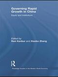Kanbur / Zhang |  Governing Rapid Growth in China | Buch |  Sack Fachmedien