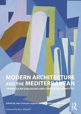 Lejeune / Sabatino | Modern Architecture and the Mediterranean | Buch | 978-0-415-77634-9 | www.sack.de