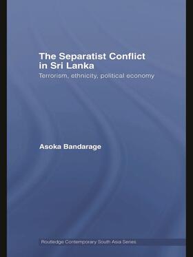 Bandarage |  The Separatist Conflict in Sri Lanka | Buch |  Sack Fachmedien