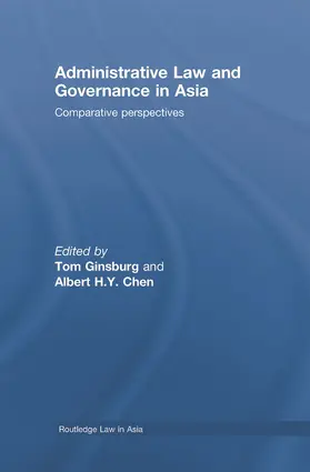 Ginsburg / Chen |  Administrative Law and Governance in Asia | Buch |  Sack Fachmedien