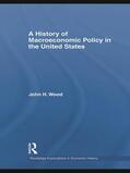 Wood |  A History of Macroeconomic Policy in the United States | Buch |  Sack Fachmedien