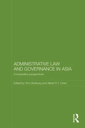 Ginsburg / Chen |  Administrative Law and Governance in Asia | Buch |  Sack Fachmedien