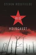 Rosefielde |  Red Holocaust | Buch |  Sack Fachmedien