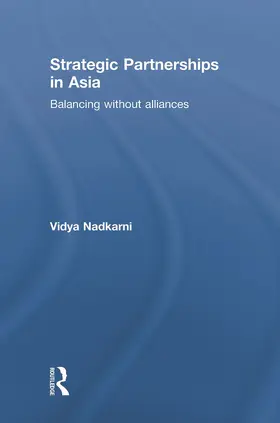 Nadkarni | Strategic Partnerships in Asia | Buch | 978-0-415-77774-2 | www.sack.de