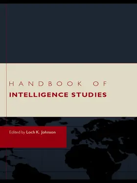 Johnson | Handbook of Intelligence Studies | Buch | 978-0-415-77783-4 | www.sack.de
