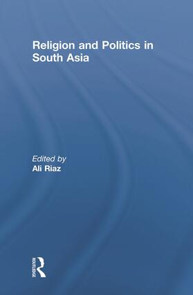 Riaz | Religion and Politics in South Asia | Buch | 978-0-415-77800-8 | sack.de