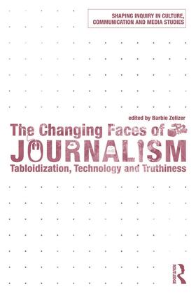 Zelizer | The Changing Faces of Journalism | Buch | 978-0-415-77825-1 | sack.de