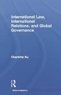 Ku |  International Law, International Relations and Global Governance | Buch |  Sack Fachmedien