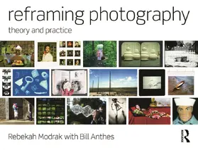 Modrak / Anthes |  Reframing Photography | Buch |  Sack Fachmedien