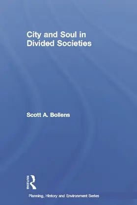 Bollens |  City and Soul in Divided Societies | Buch |  Sack Fachmedien