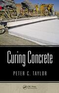 Taylor |  Curing Concrete | Buch |  Sack Fachmedien