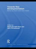 Khan / Christiansen |  Towards New Developmentalism | Buch |  Sack Fachmedien