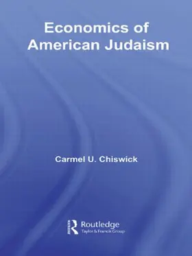 Chiswick | Economics of American Judaism | Buch | 978-0-415-78004-9 | sack.de