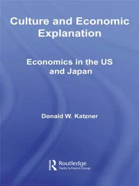 Katzner |  Culture and Economic Explanation | Buch |  Sack Fachmedien
