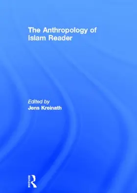 Kreinath | The Anthropology of Islam Reader | Buch | 978-0-415-78024-7 | www.sack.de