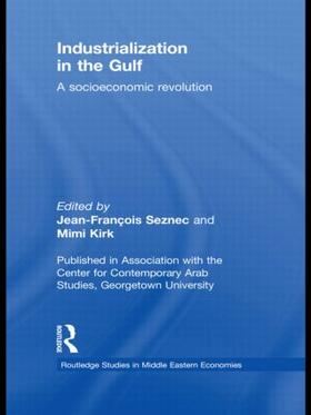 Seznec / Kirk | Industrialization in the Gulf | Buch | 978-0-415-78035-3 | sack.de