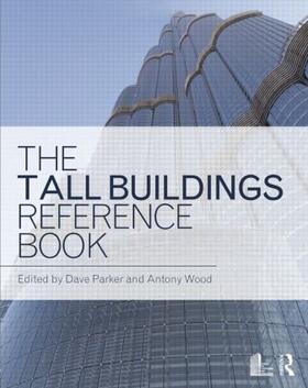 Parker / Wood | The Tall Buildings Reference Book | Buch | 978-0-415-78041-4 | sack.de