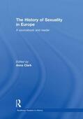 Clark |  The History of Sexuality in Europe | Buch |  Sack Fachmedien