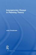 Friedmann |  Insurgencies: Essays in Planning Theory | Buch |  Sack Fachmedien