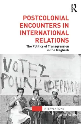 Sajed |  Postcolonial Encounters in International Relations | Buch |  Sack Fachmedien