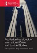 Arrigo / Bersot |  The Routledge Handbook of International Crime and Justice Studies | Buch |  Sack Fachmedien