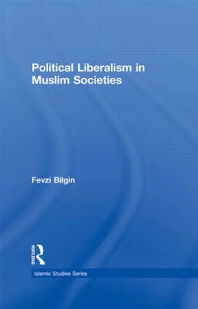 Bilgin |  Political Liberalism in Muslim Societies | Buch |  Sack Fachmedien