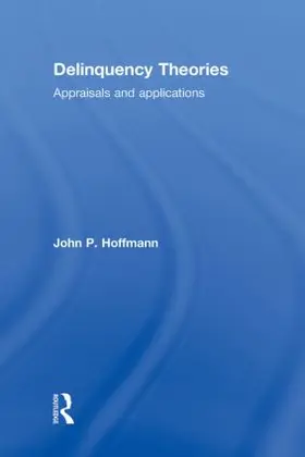 Hoffmann |  Delinquency Theories | Buch |  Sack Fachmedien