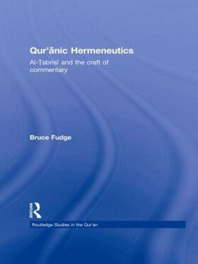 Fudge | Qur'anic Hermeneutics | Buch | 978-0-415-78200-5 | sack.de