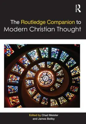 Meister / Beilby |  The Routledge Companion to Modern Christian Thought | Buch |  Sack Fachmedien