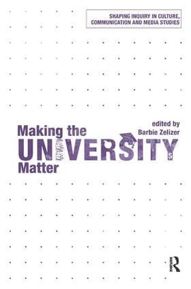 Zelizer | Making the University Matter | Buch | 978-0-415-78240-1 | sack.de
