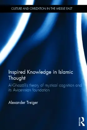 Treiger |  Inspired Knowledge in Islamic Thought | Buch |  Sack Fachmedien