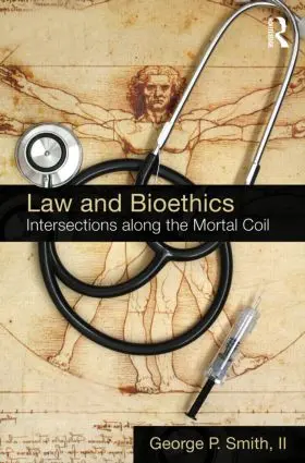Smith II | Law and Bioethics | Buch | 978-0-415-78335-4 | www.sack.de