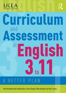 Burn / Richmond / Raleigh |  Curriculum and Assessment in English 3 to 11 | Buch |  Sack Fachmedien