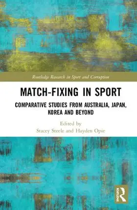 Steele / Opie |  Match-Fixing in Sport | Buch |  Sack Fachmedien