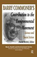 Lee Dunn / Kriebel |  Barry Commoner's Contribution to the Environmental Movement | Buch |  Sack Fachmedien