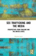 Sobel |  Sex Trafficking and the Media | Buch |  Sack Fachmedien
